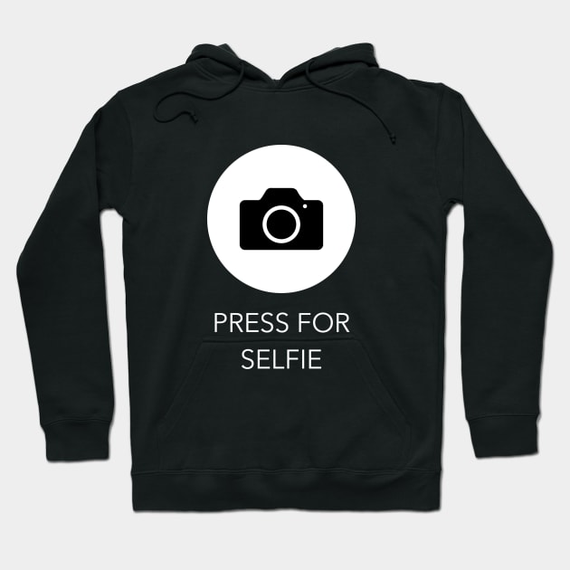 Press for Selfie Hoodie by greytiger